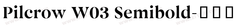 Pilcrow W03 Semibold字体转换